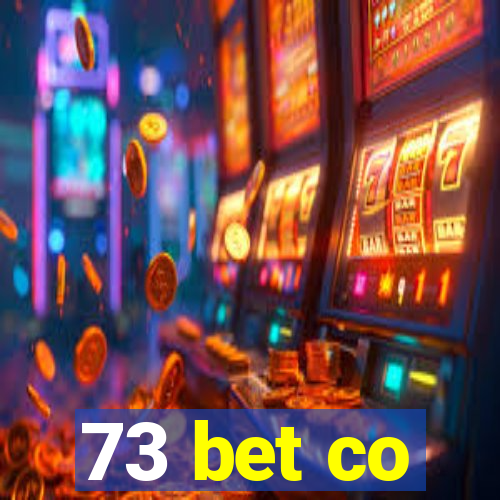 73 bet co